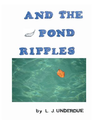 cover image of And the Pond Ripples